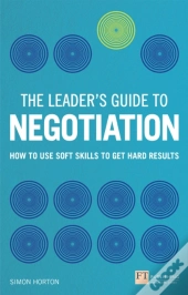 Leader'S Guide To Negotiation, The