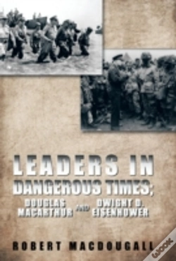 Capa do artigo Leaders In Dangerous Times: Douglas Macarthur And Dwight D. Eisenhower