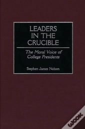 Leaders In The Crucible