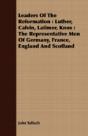 Leaders Of The Reformation : Luther, Cal - Preview