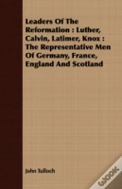Capa do artigo Leaders Of The Reformation : Luther, Cal