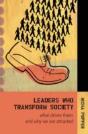 Leaders Who Transform Society: - Preview