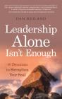 Leadership Alone Isn'T Enough - Preview