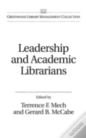 Leadership And Academic Librarians