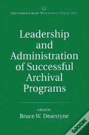 Capa do artigo Leadership And Administration Of Successful Archival Programs