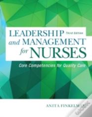 Leadership And Management For Nurses