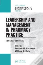 Leadership And Management In Pharmacy Practice