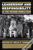Leadership And Responsibility In The Second World War