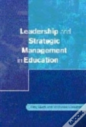 Leadership And Strategic Management In Education