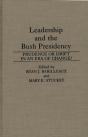 Leadership And The Bush Presidency - Preview