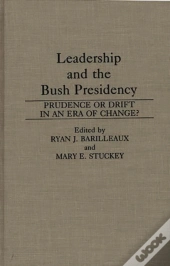 Leadership And The Bush Presidency