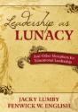 Leadership As Lunacy - Preview
