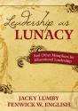 Leadership As Lunacy - Preview