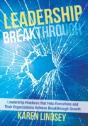 Leadership Breakthrough: Leadership Practices That Help Executives And Their  Organizations Achieve Breakthrough Growth - Preview