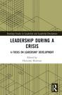 Leadership During A Crisis - Preview