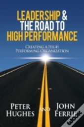 Leadership & The Road To High Performance