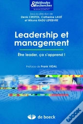 Leadership Et Management ; Être Leader, Ça S'Apprend