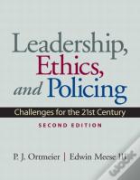 Leadership, Ethics And Policing