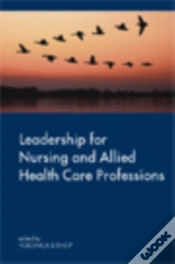 Capa do artigo Leadership For Nursing And Allied Health Care Professions