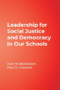 Leadership For Social Justice And Democracy In Our Schools - Preview