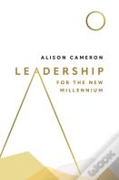Leadership For The New Millennium