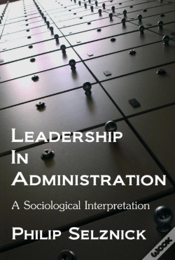 Capa do artigo Leadership In Administration: A Sociological Interpretation