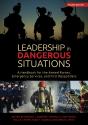 Leadership In Dangerous Situations, 2nd Edition - Preview