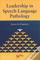 Leadership In Speech-Language Pathology