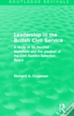 Capa do artigo Leadership In The British Civil Service (Routledge Revivals)