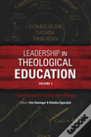 Leadership In Theological Education, Volume 2