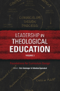 Leadership In Theological Education, Volume 2 - Preview