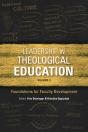 Leadership In Theological Education, Volume 3 - Preview