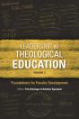 Leadership In Theological Education, Volume 3 - Preview