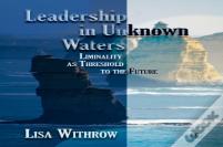 Leadership In Unknown Water