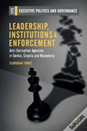 Leadership, Institutions And Enforcement