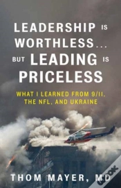 Capa do artigo Leadership Is Worthlessâ€¦But Leading Is Priceless