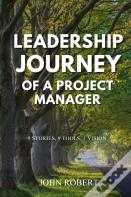 Leadership Journey Of A Project Manager