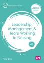 Leadership, Management And Team Working In Nursing - Preview
