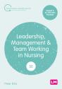 Leadership, Management And Team Working In Nursing - Preview
