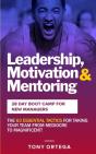 Leadership, Motivation & Mentoring - 28 Day Boot Camp For New Managers - Preview