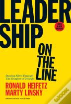 Leadership On The Line, With A New Preface