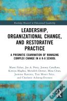 Leadership, Organizational Change, And Restorative Practice