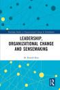 Leadership, Organizational Change And Sensemaking - Preview