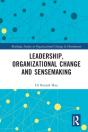 Leadership, Organizational Change And Sensemaking - Preview
