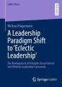 Leadership Paradigm Shift To 'Eclectic Leadership' - Preview