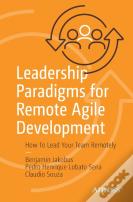 Leadership Paradigms For Remote Agile Development