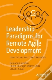 Leadership Paradigms For Remote Agile Development