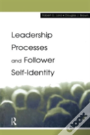 Leadership Processes And Follower Self-Identity
