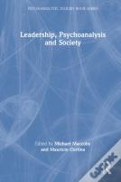 Leadership, Psychoanalysis, And Society