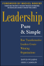 Leadership Pure And Simple: How Transformative Leaders Create Winning Organizations - Preview